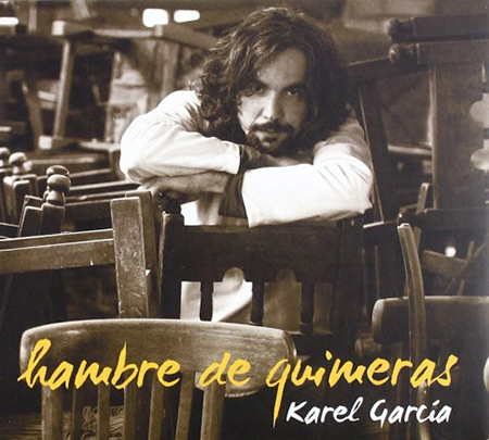 Portada del disco «Hambre de quimeras» de Karel García.