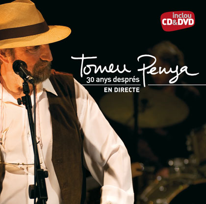 Portada del CD y DVD «30 anys després. En directe» de Tomeu Penya 