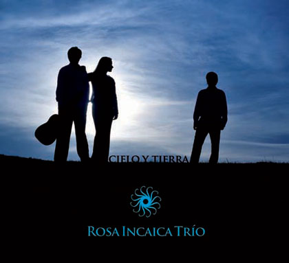 Portada del CD «Cielo y tierra» de Rosa Incaica Trío. 