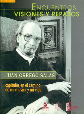 Portada del libro «Encuentros, Visiones y repasos» de Juan Orrego Salas. 