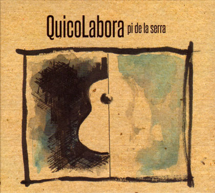 Portada del disco «QuicoLabora» de Quico Pi de la Serra. 