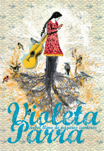Cartel del homenaje a Violeta Parra «Violeta, un árbol lleno de pájaros cantores» en Valparaíso. 