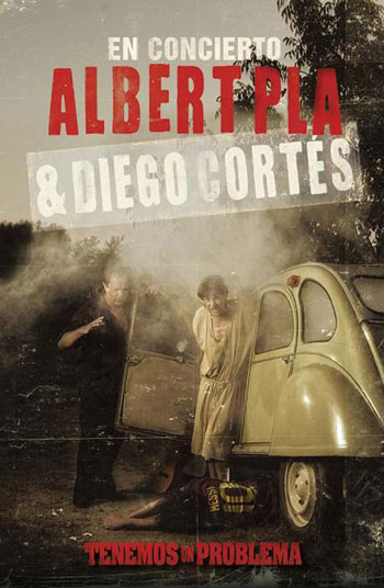 Cartel de la gira «Tenemos un problema» de Albert Pla y Diego Cortés. 