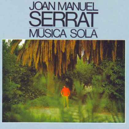 Portada del la reedición del disco «Música sola» de Joan Manuel Serrat.