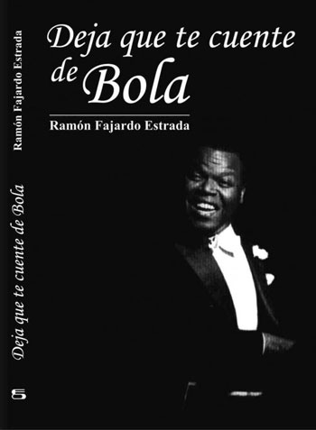 Portada del libro «Deja que te cuente de Bola de Nieve» de Ramón Fajardo. 