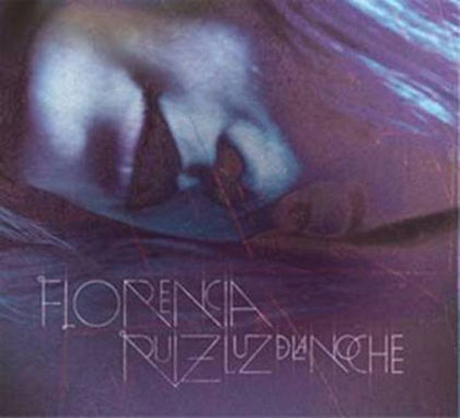 Portada del CD «Luz de la Noche» de Florencia Ruiz. 