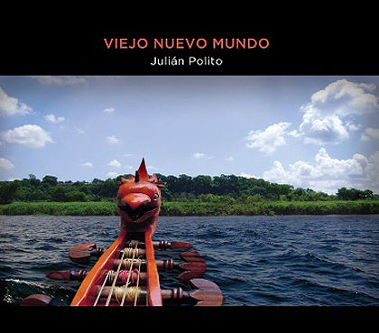 Portada del disco «Viejo Nuevo Mundo» de Julián Polito. 