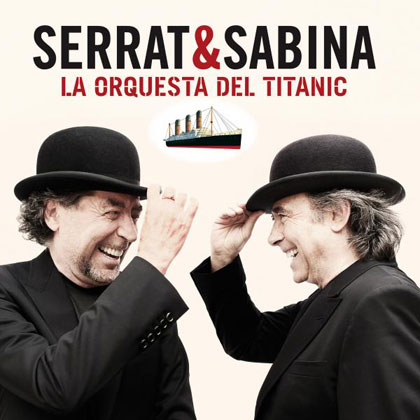 Portada del disco «La Orquesta del Titanic» de Joan Manuel Serrat y Joaquín Sabina. 