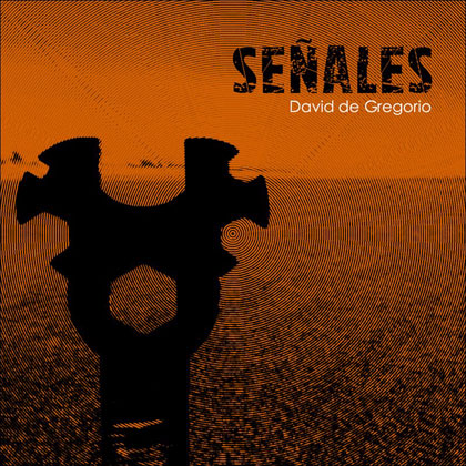 Portada del disco «Señales» de David de Gregorio. 