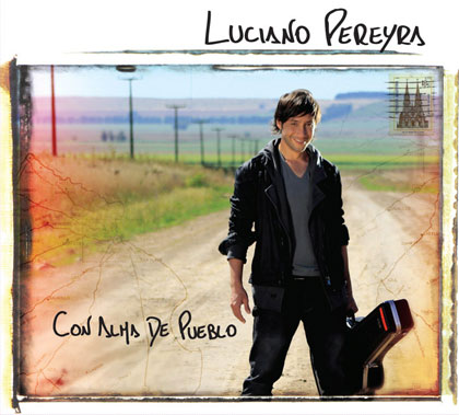 Portada del disco «Con alma de pueblo» de Luciano Pereyra. 