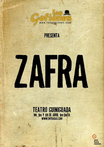 Cartel del espectáculo «Zafra» de Los Gofiones. 