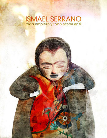 Portada del disco «Todo empieza y todo acaba en ti» de Ismael Serrano. 