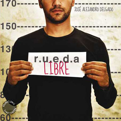 Portada del single promocional del disco «Rueda libre» de José Alejandro Delgado.