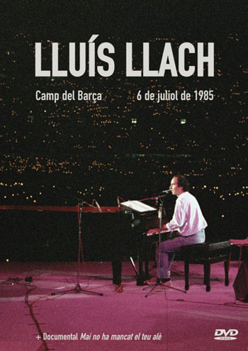 Portada del DVD «Lluís Llach. Camp del Barça, 6 de juliol de 1985».