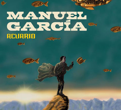 Portada del disco «Acuario» de Manuel García.