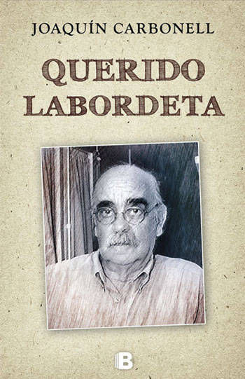 Portada del libro «Querido Labordeta» de Joaquín Carbonell.