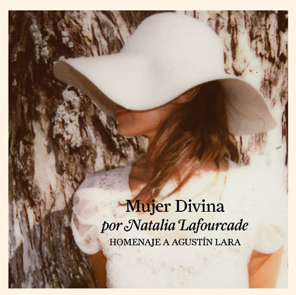 Portada del disco «Mujer Divina – Homenaje a Agustín Lara» de Natalia Lafourcade.