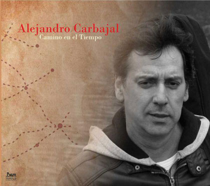 Portada del disco «Camino del tiempo» de Alejandro Carbajal.