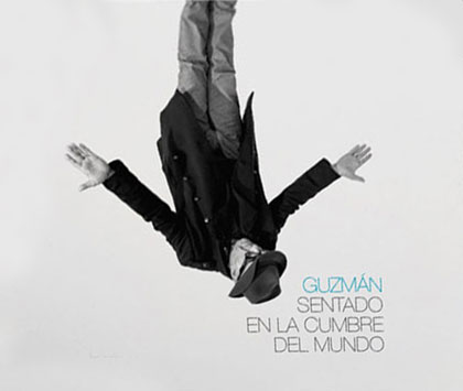 Portada del disco «Sentado en la cumbre del mundo» de Guzmán.