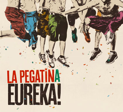 Portada del disco «Eureka!» de La Pegatina.