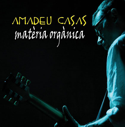 Portada del disco «Matèria orgànica» de Amadeu Casas.