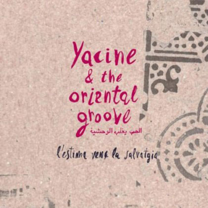 Portada del disco «L'estima venç la salvatgia» de Yacine & the Oriental Groove.