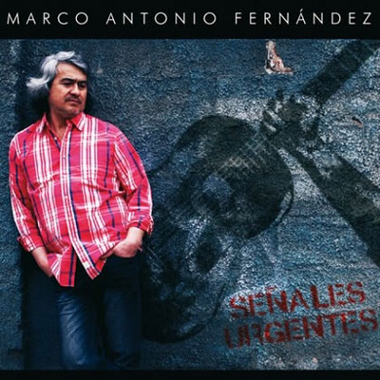 Portada del disco «Señales Urgentes» de Marco Antonio Fernández.