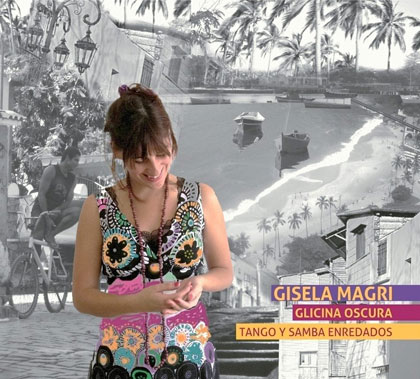 Portada del disco «Glicina oscura, tango y samba enredados» de Gisela Magri.