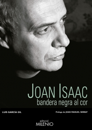 Portada del libro «JOan Isaac. Bandera negra al cor» de Luis García Gil.