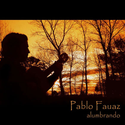 Portada del disco «Alumbrando» de Pablo Fauaz.