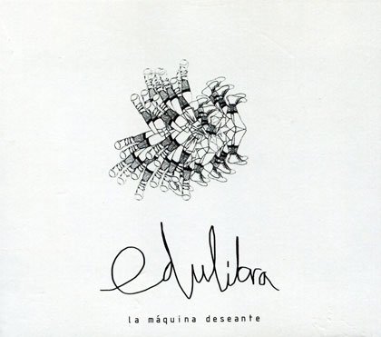 Portada del disco «La máquina deseante» de Edulibra.