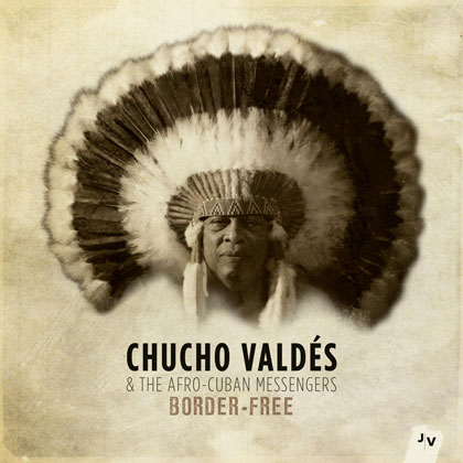 Portada del disco «Border Free» de Chucho Valdés.