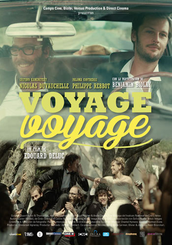 Cartel de la película «Voyage voyage» de Edouard Deluc.