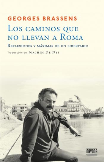 Portada del libro «Los caminos que no llevan a Roma» de Georges Brassens.