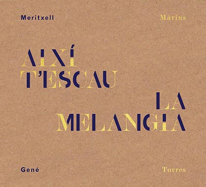 Portada del disco «Així t'escau la melangia» de Meritxell Gené.