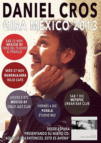 Cartel de la gira de Daniel Cros por México.