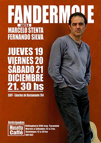 Cartel del concierto de Jorge Fandermole los días 19, 20 y 21 de diciembre en el CAFF.