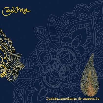 Portada del disco «Lumbre... Canciones de carromato» de Calima.