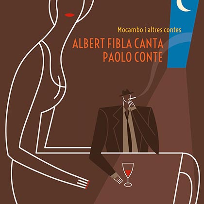 Mocambo i altres contes. Albert Fibla canta Paolo Conte (Albert Fibla)