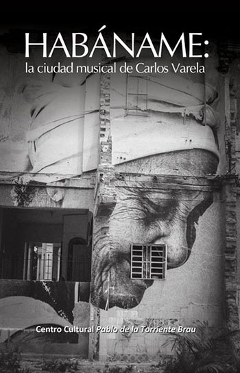 Portada del libro «Habáname: La ciudad musical de Carlos Varela».