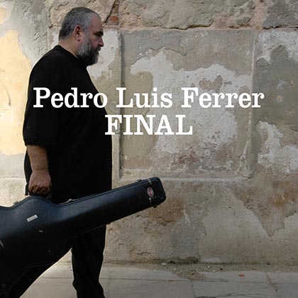 Portada del disco «Final» de Pedro Luis Ferrer.