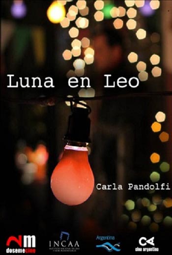 Cartel de la película «Luna en Leo» de de Juan Pablo Martínez.