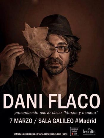 Cartel del concierto de Dani Flaco en la sala Galileo de Madrid.