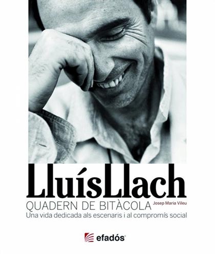 Portada del libro «Lluís Llach: Quadern de Bitàcola» de Josep Maria Vileu.