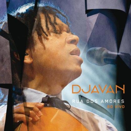 Portada del disco «Rua dos amores (Ao vivo)» de Djavan.