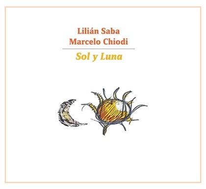 Portada del disco «Sol y Luna» de Lilián Saba y Marcelo Chiodi.