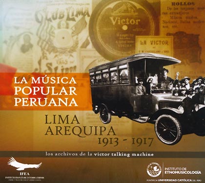 Portada del disco «La música popular peruana: Lima – Arequipa (1913 – 1917)».