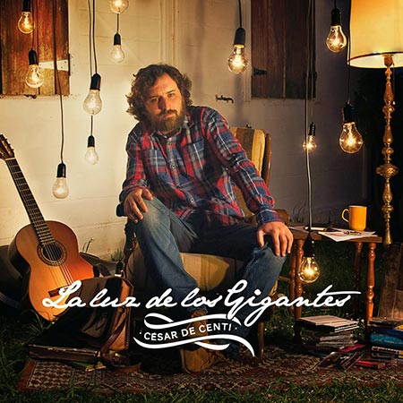 Portada del disco «La luz de los gigantes» de César de Centi.