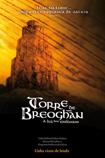 Luar na Lubre estrenará «Torre de Breoghán», una sinfonía céltico-gallega.