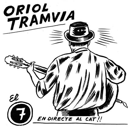 Portada del disco «El 7» de Oriol Tramvia.